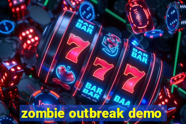 zombie outbreak demo